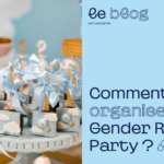 Comment organiser une Gender Reveal Party ?