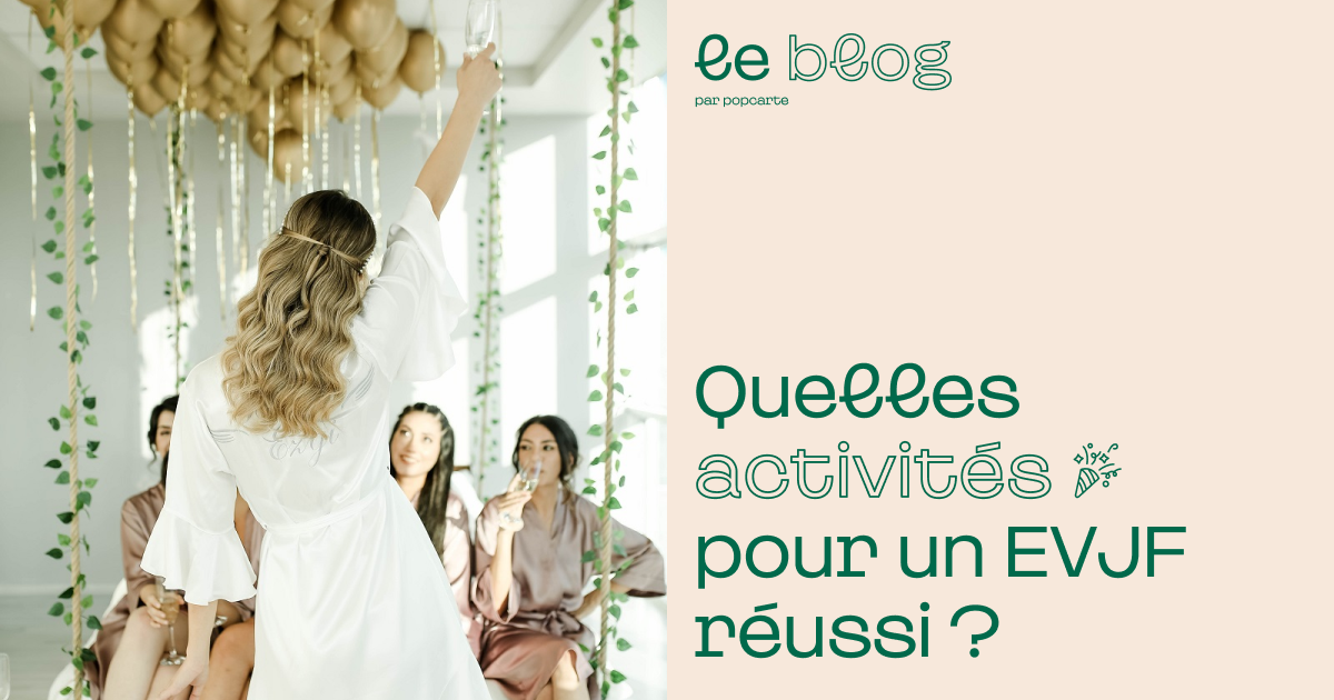Quelles activités pour un EVJF réussi ? Le blog de Popcarte